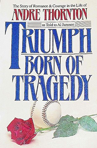 Triumph Born of Tragedy